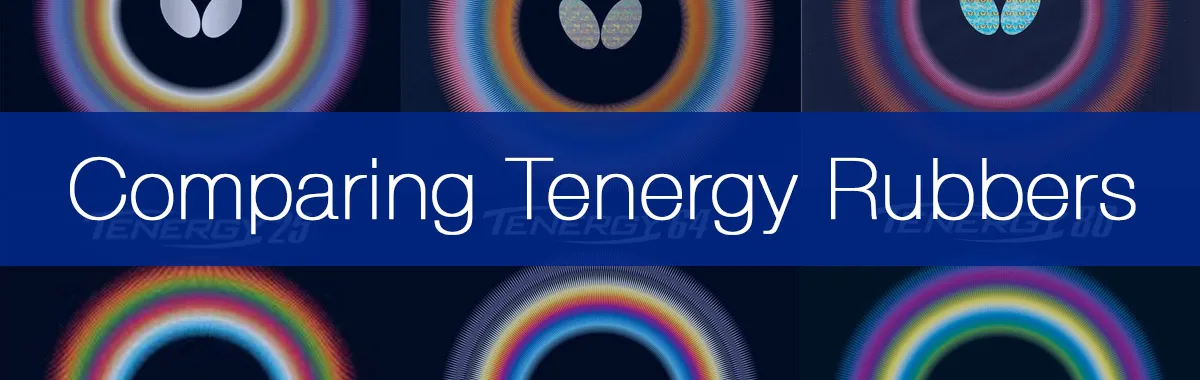 Comparing Butterfly Tenergy Rubbers: How To Choose The Right One (With Similarities & Differences)