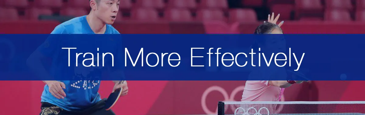 10 Tips for More Effective Table Tennis Training