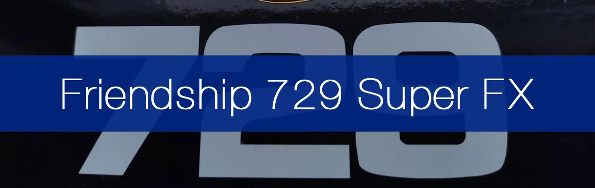 Friendship 729 Super FX Review