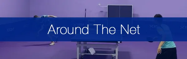 4 Tips To Master The 'Around The Net' Shot