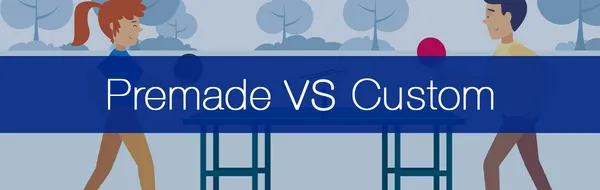Premade or Custom Table Tennis Racket - Which One Should You Buy?