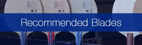 The 21 Best Table Tennis Blades For Every Player