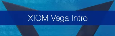 Xiom Vega Intro Review & Playtesting