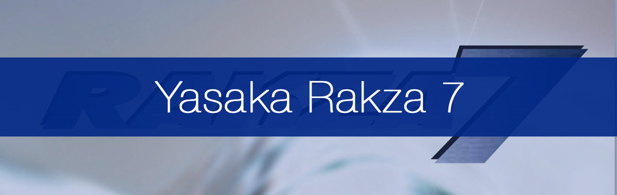 Honest Yasaka Rakza 7 Player Review - Racket Insight
