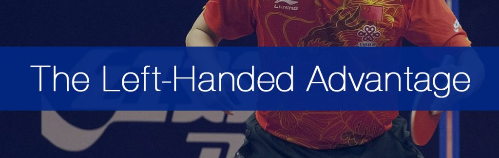 Left-Handed Advantage in Table Tennis