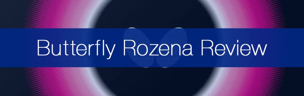 Butterfly Rozena Review