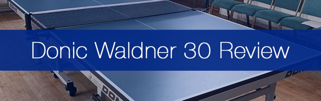 Donic Waldner Premium 30 Review