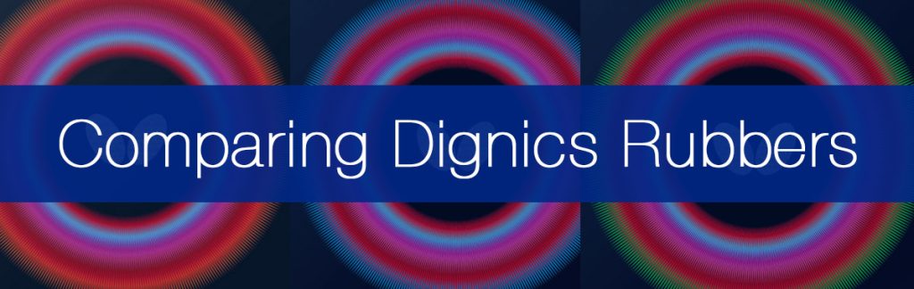 Comparing Dignics Rubbers