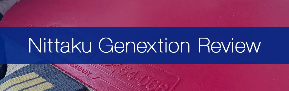 Nittaku Genextion Review